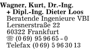 Wagner, Dr.-Ing. Kurt + Dipl.-Ing. D. Loos