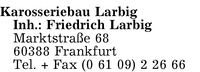 Karosseriebau Larbig, Inh.: Friedrich Larbig